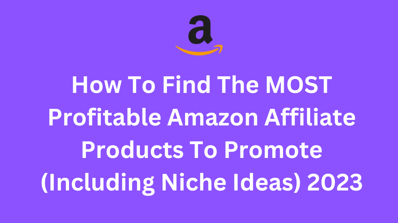 most profitable amazon affiliate products