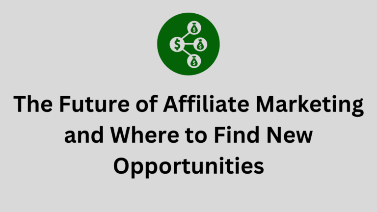 The Future of Affiliate Marketing