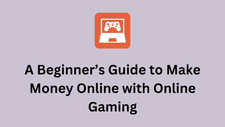 Make Money Online with Online Gaming