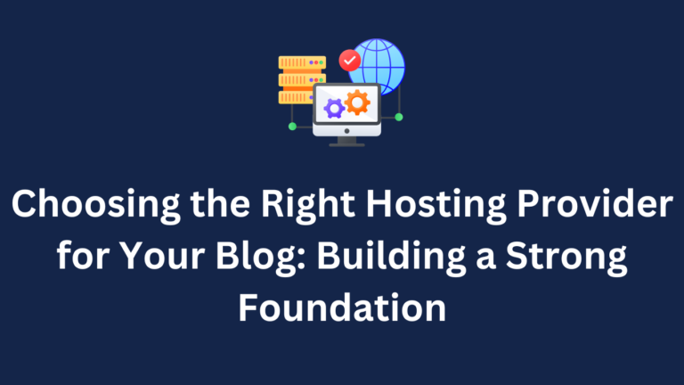 Choosing the Right Hosting Provider