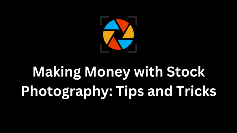 Making Money with Stock Photography