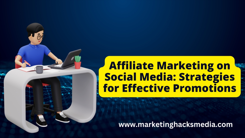 Affiliate Marketing on Social Media