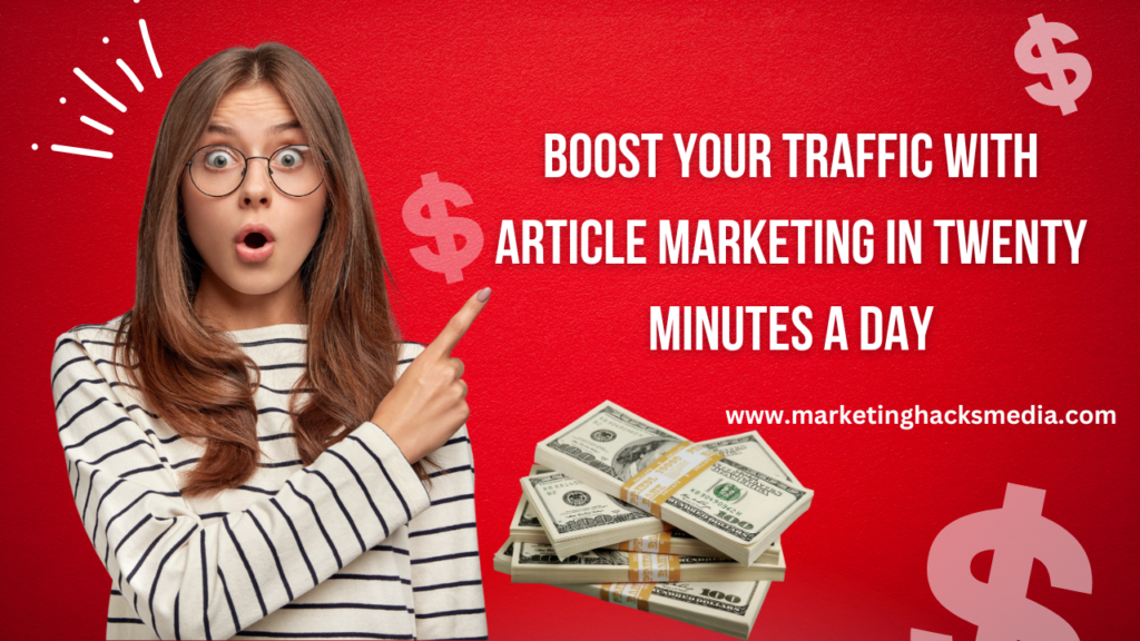 Article Marketing in Twenty Minutes a Day