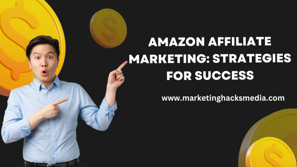 Amazon Affiliate Marketing