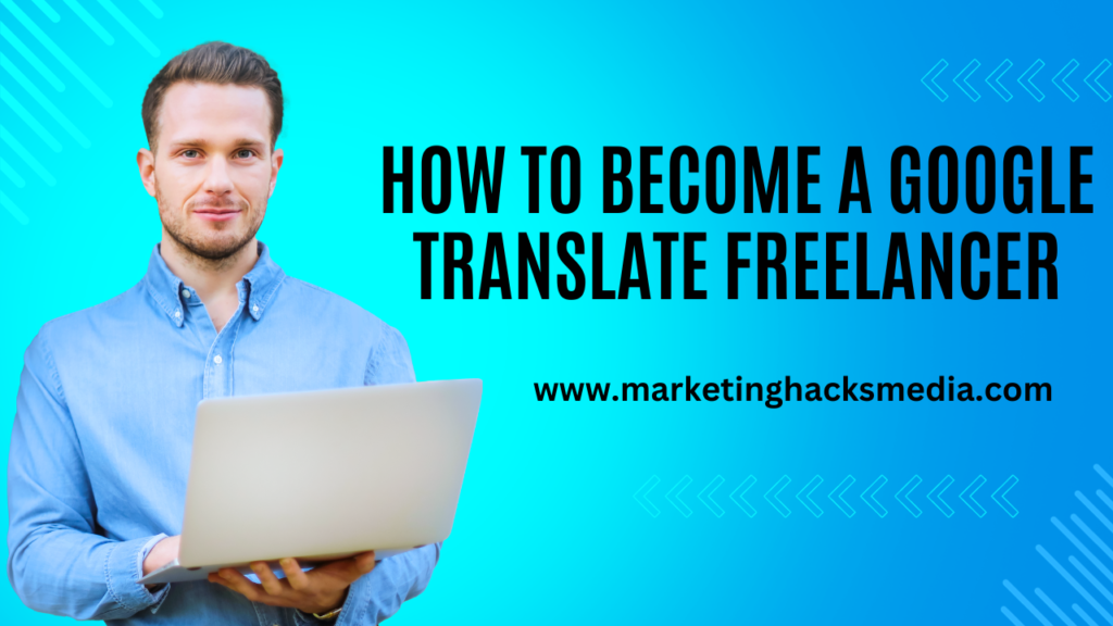 Google Translate Freelancer