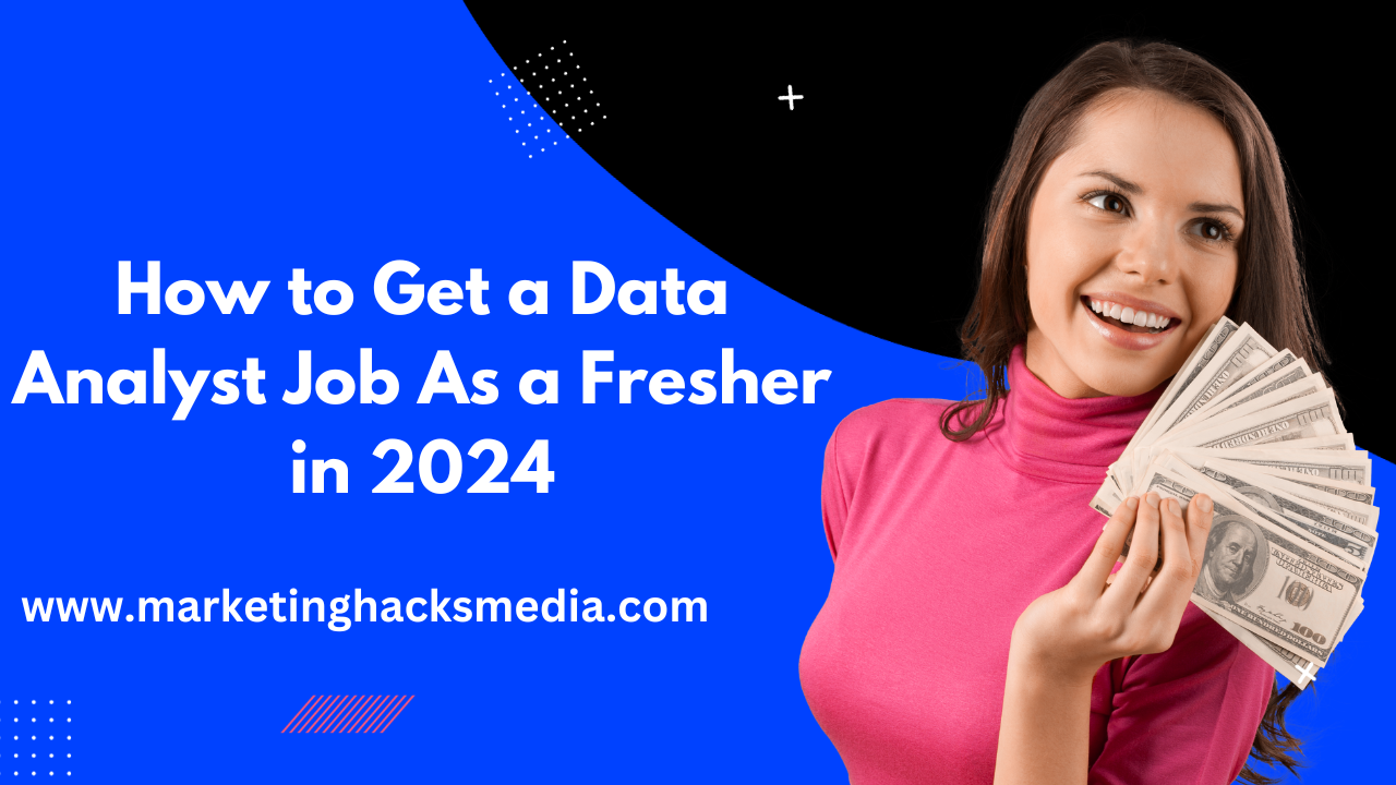 How To Get A Data Analyst Job As A Fresher In 2024 Marketing Hacks Media   Blue And Black Modern Business Tips YouTube Thumbnail 