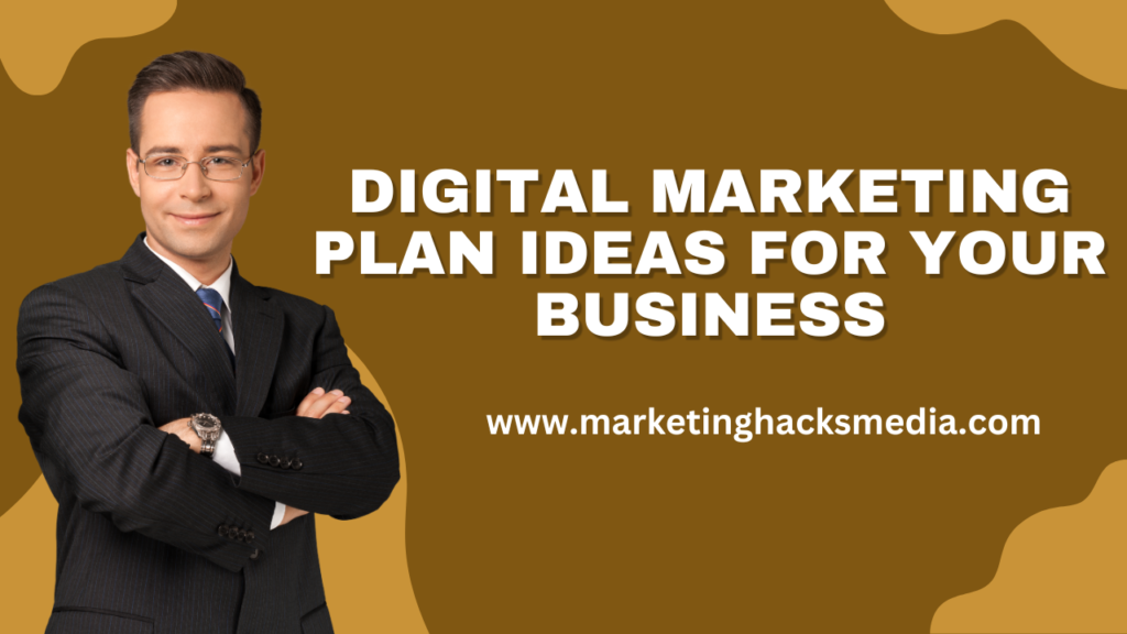 Digital Marketing Plan Ideas