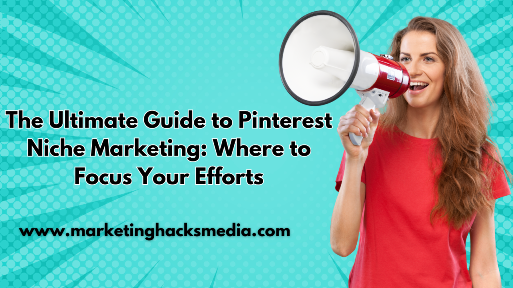 Pinterest Niche Marketing